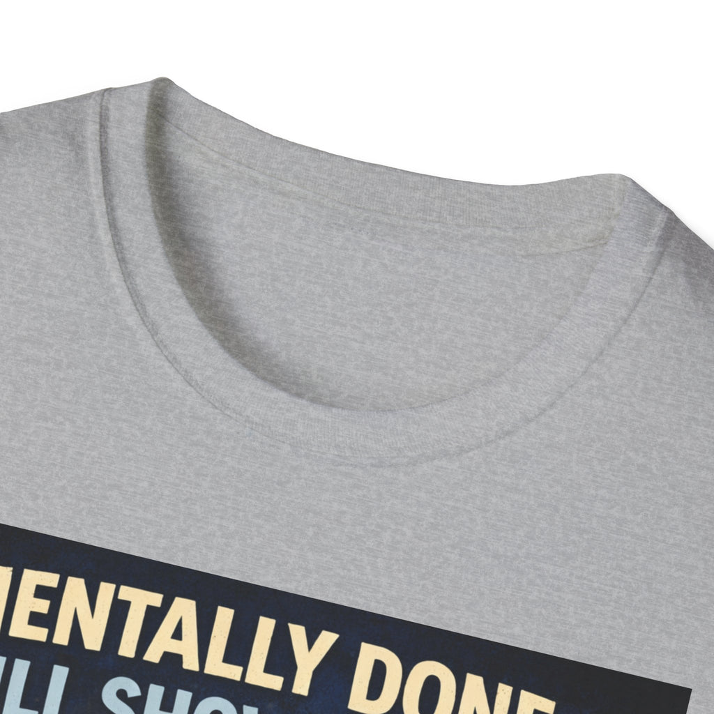 Mentally Done Still Showing Up T-Shirt — Moody Capybara  Coffee Graphic Tee