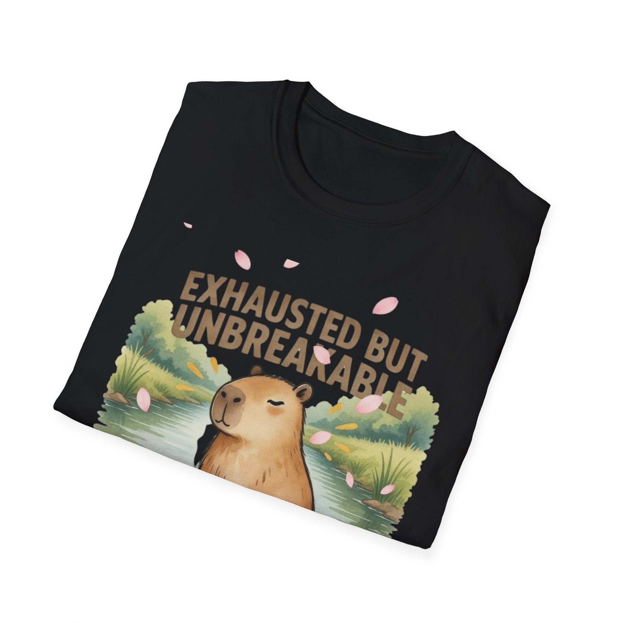 Exhausted But Unbreakable T-Shirt — Still Showing Up Capybara Graphic Tee