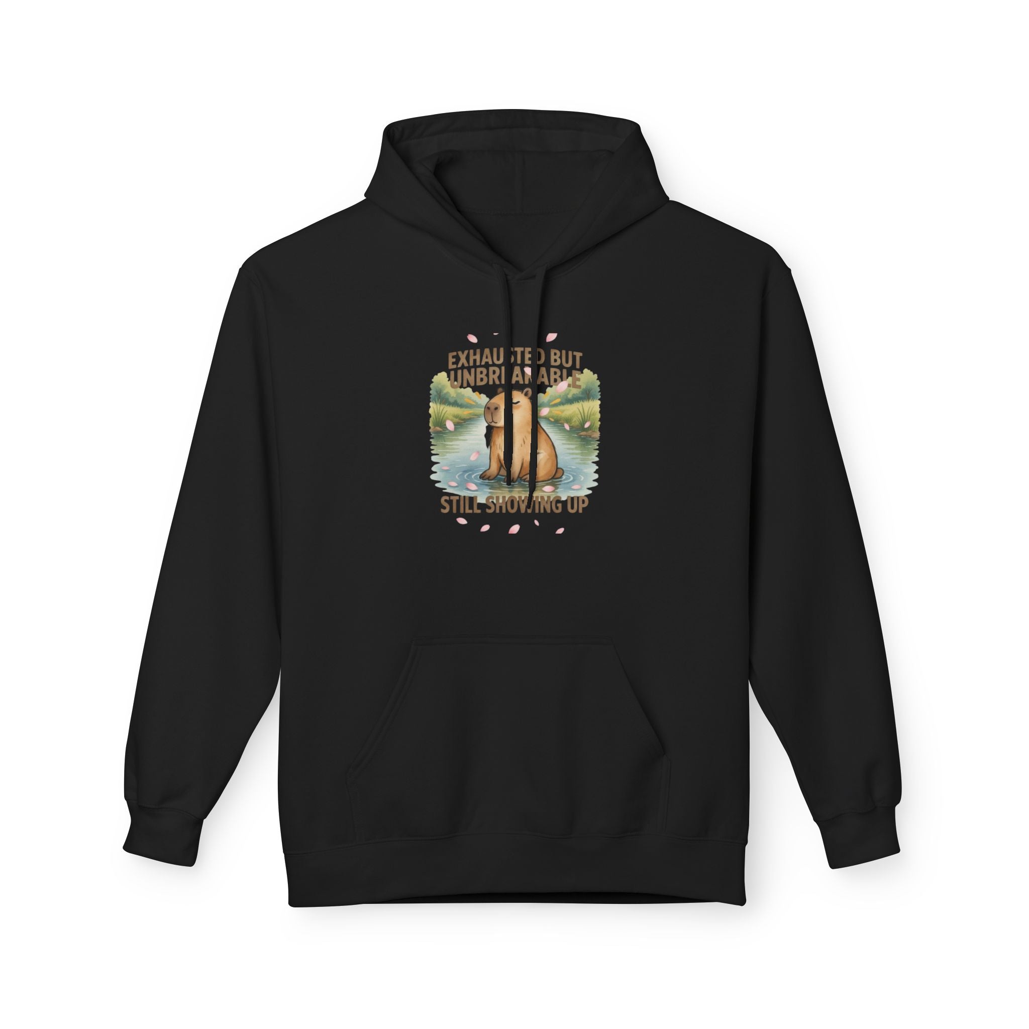 Hoodie — "Exhausted But Unbreakable, Still Showing Up" Inspirational Graphic Hoodie